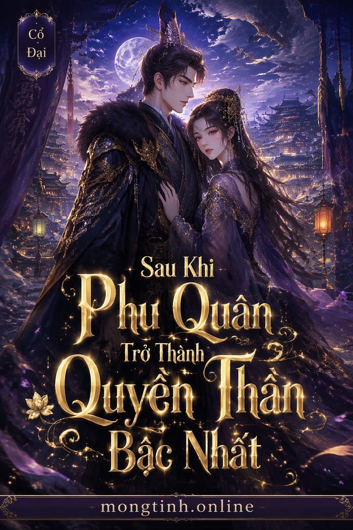 Sau Khi Phu Quân Trở Thành Quyền Thần Bậc Nhất