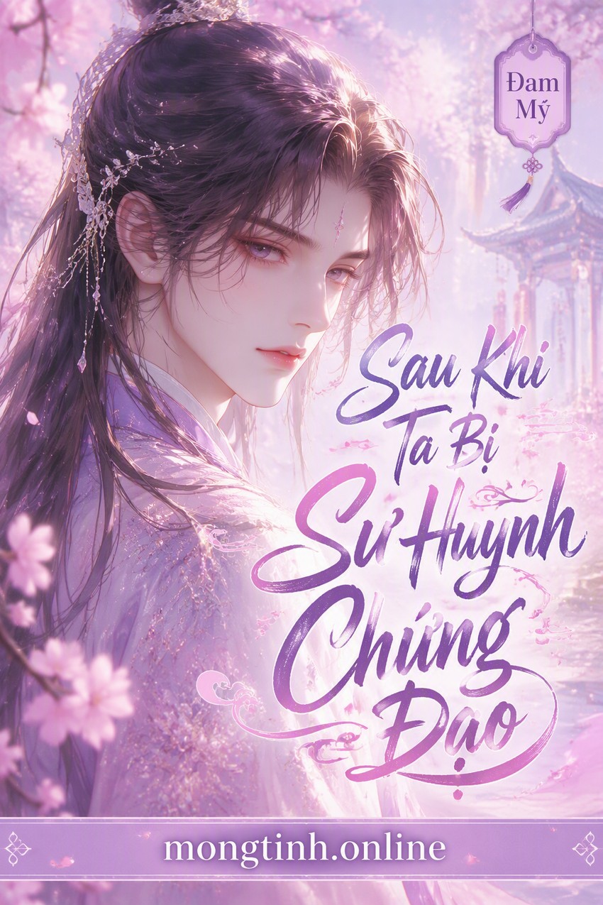 Sau Khi Ta Bị Sư Huynh Chứng Đạo