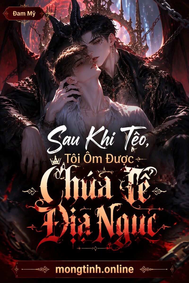 Sau Khi Tèo, Tôi Ôm Được Chúa Tể Địa Ngục