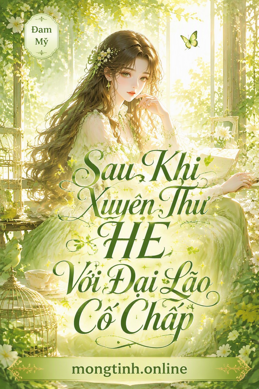 Sau Khi Xuyên Thư HE Với Đại Lão Cố Chấp