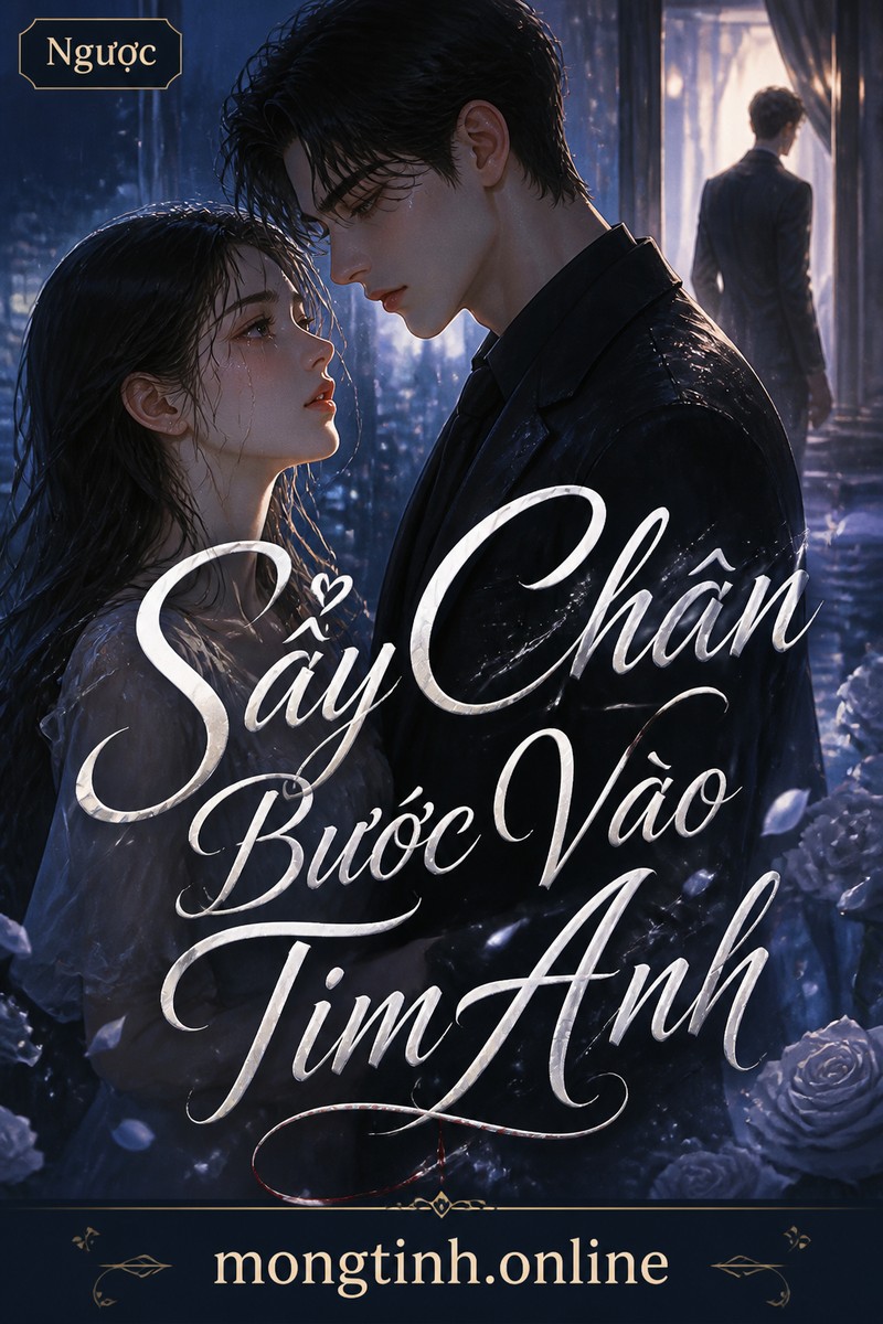 Sẩy Chân Bước Vào Tim Anh