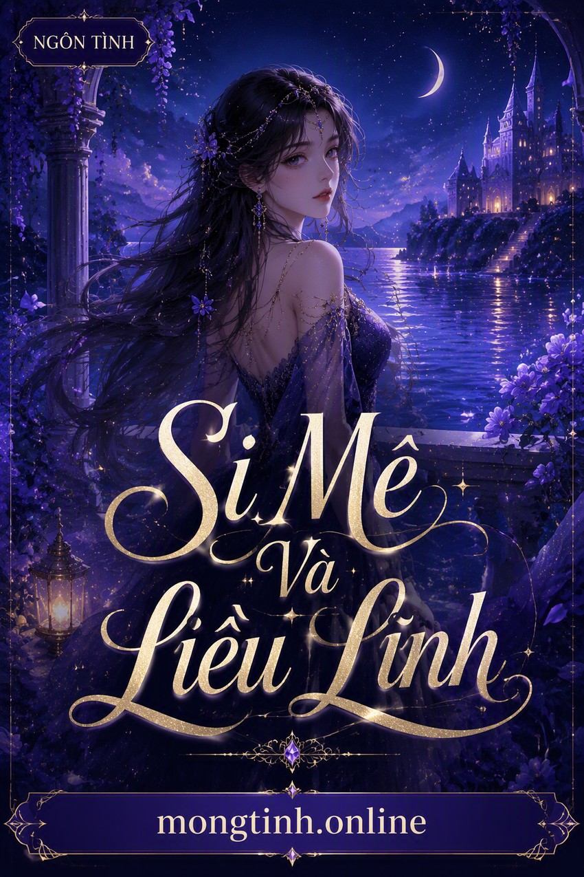 Si Mê Và Liều Lĩnh