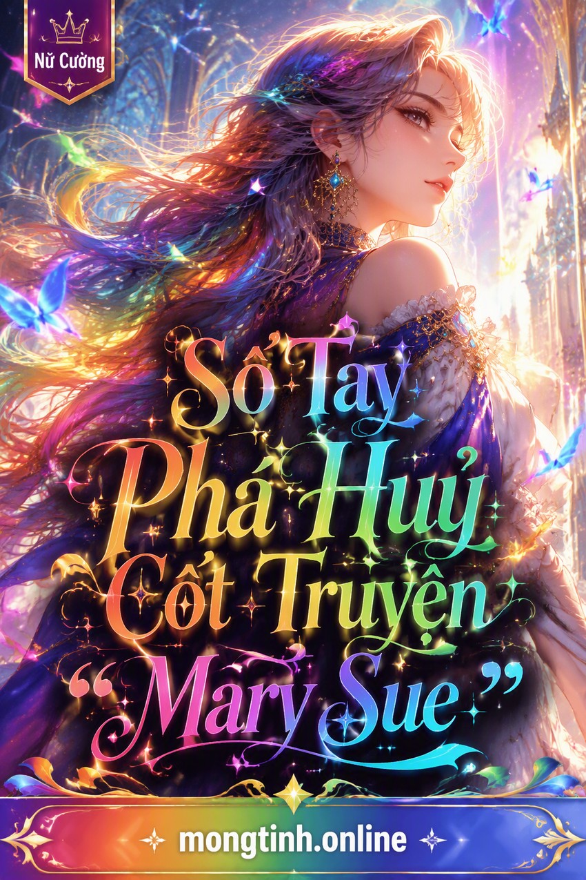 Sổ Tay Phá Huỷ Cốt Truyện "Mary Sue"
