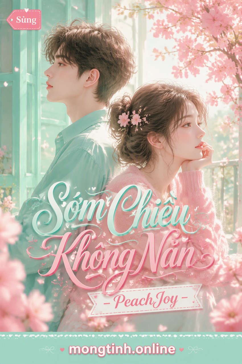 Sớm Chiều Không Nản – PeachJoy