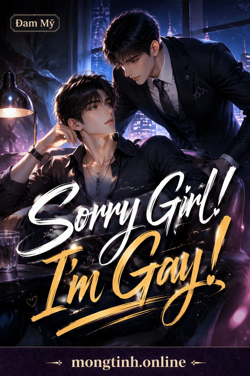 Sorry Girl! I’m Gay!