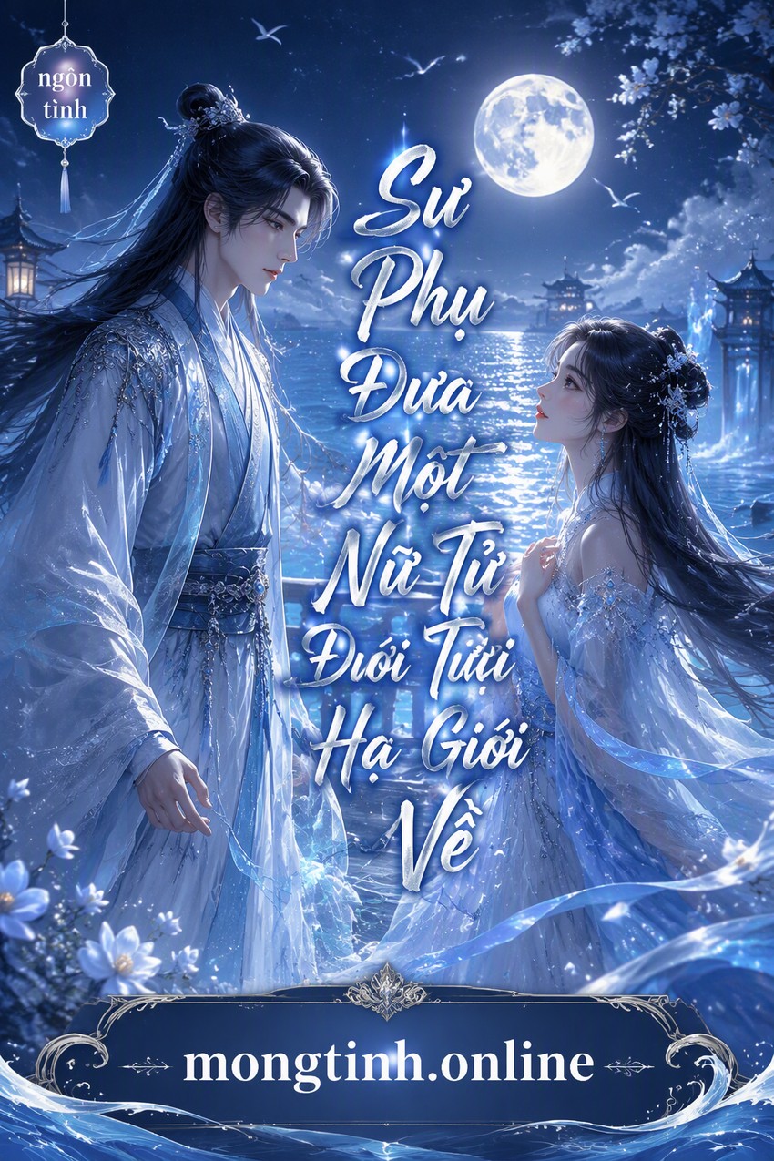 Sư Phụ Đưa Một Nữ Tử Dưới Hạ Giới Về