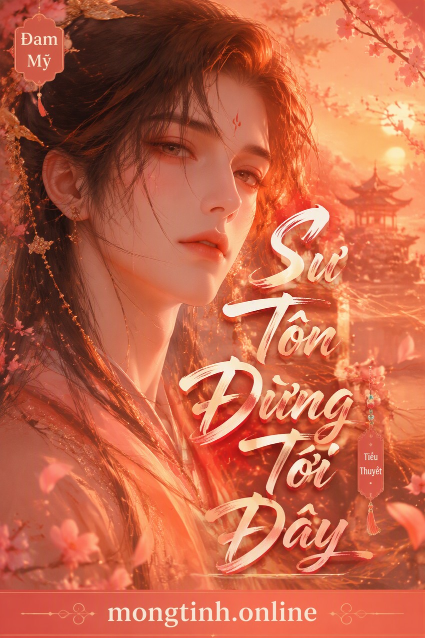 Sư Tôn Đừng Tới Đây