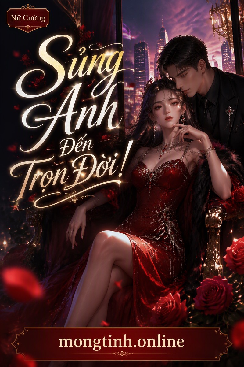 Sủng Anh Đến Trọn Đời!