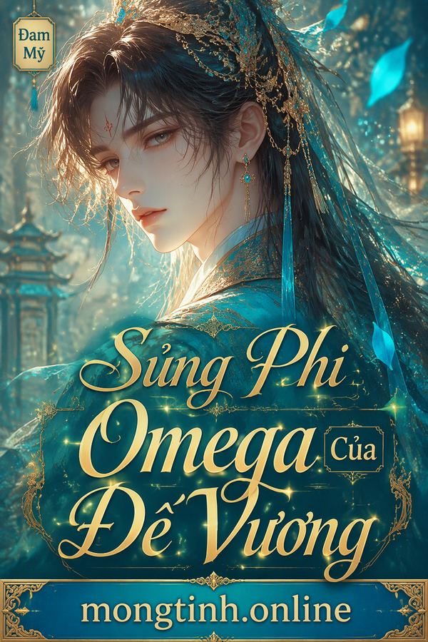 Sủng Phi Omega Của Đế Vương