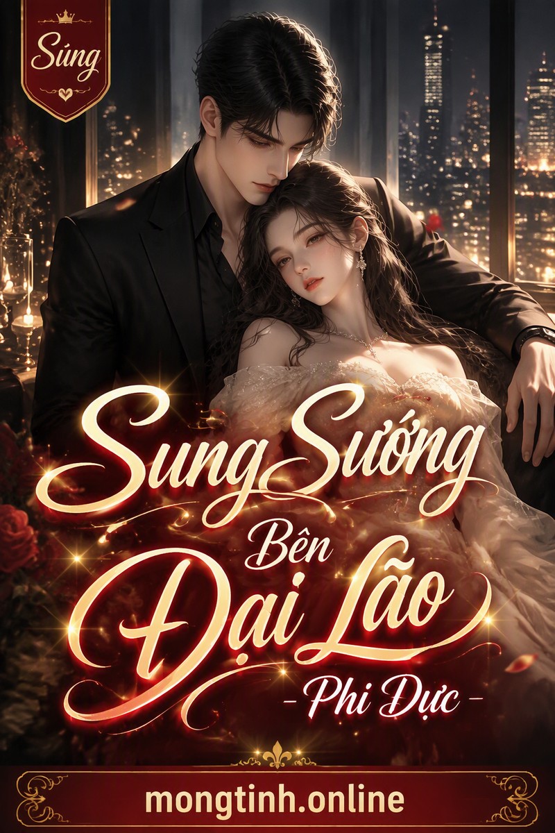 Sung Sướng Bên Đại Lão - Phi Dực