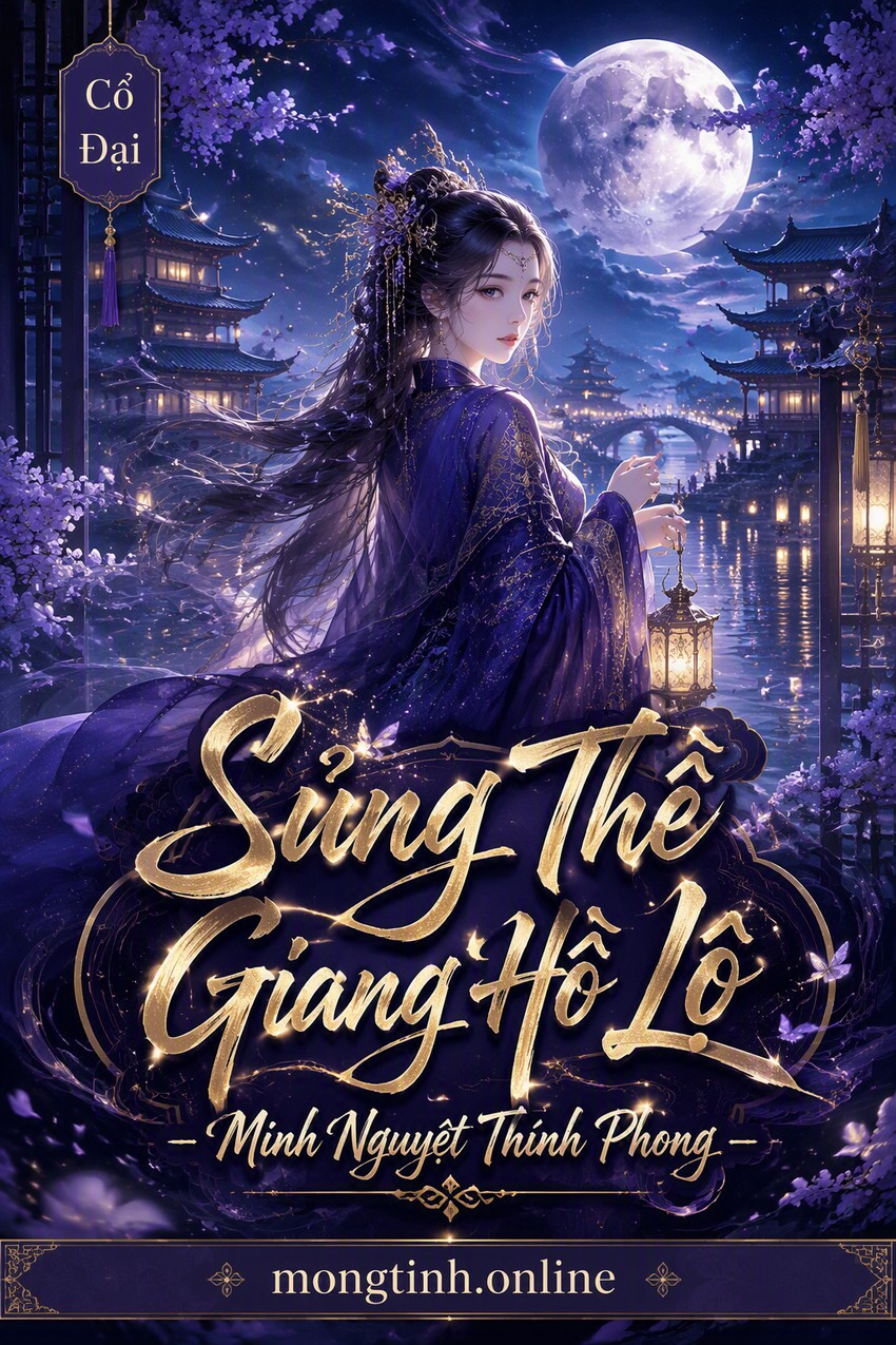 Sủng Thê Giang Hồ Lộ - Minh Nguyệt Thính Phong