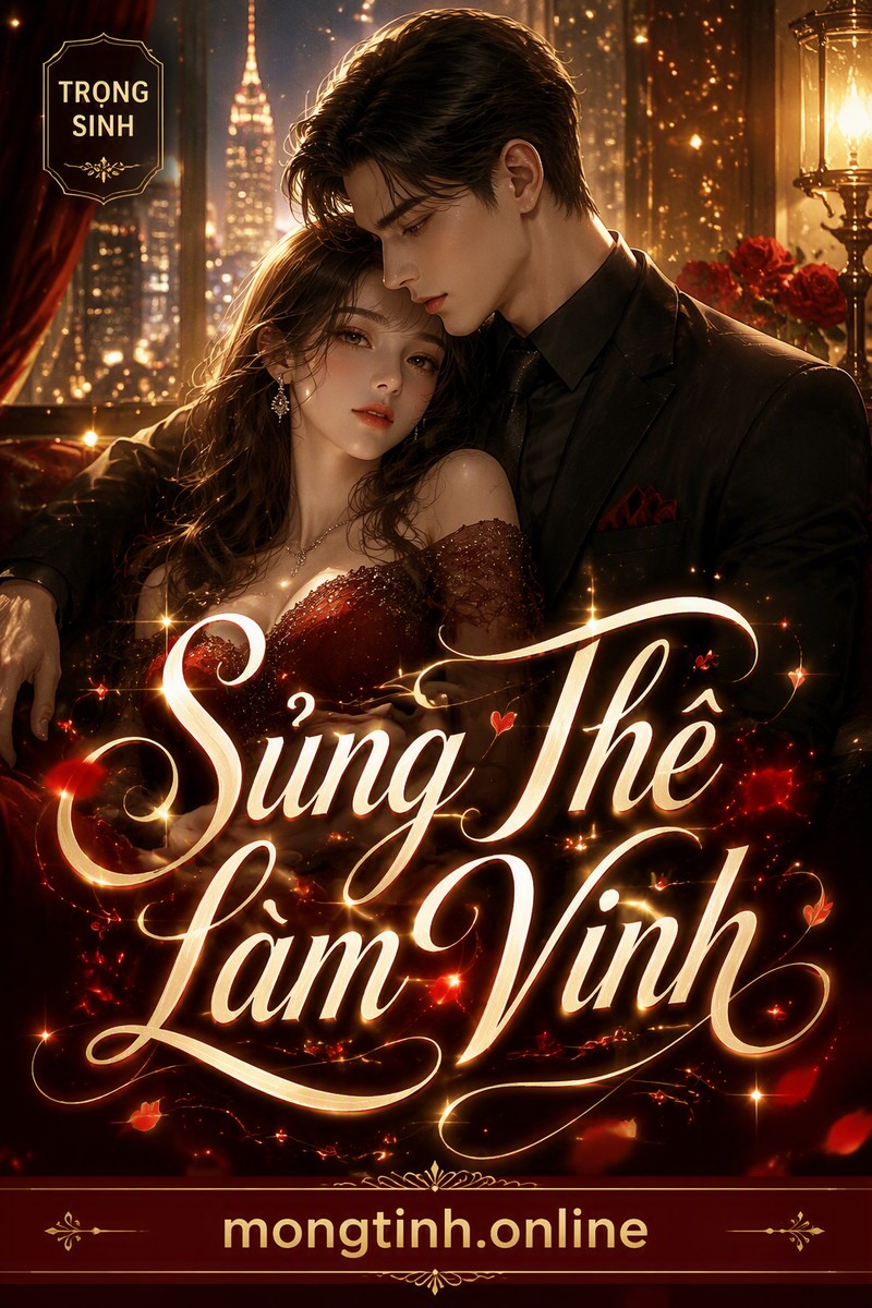 Sủng Thê Làm Vinh