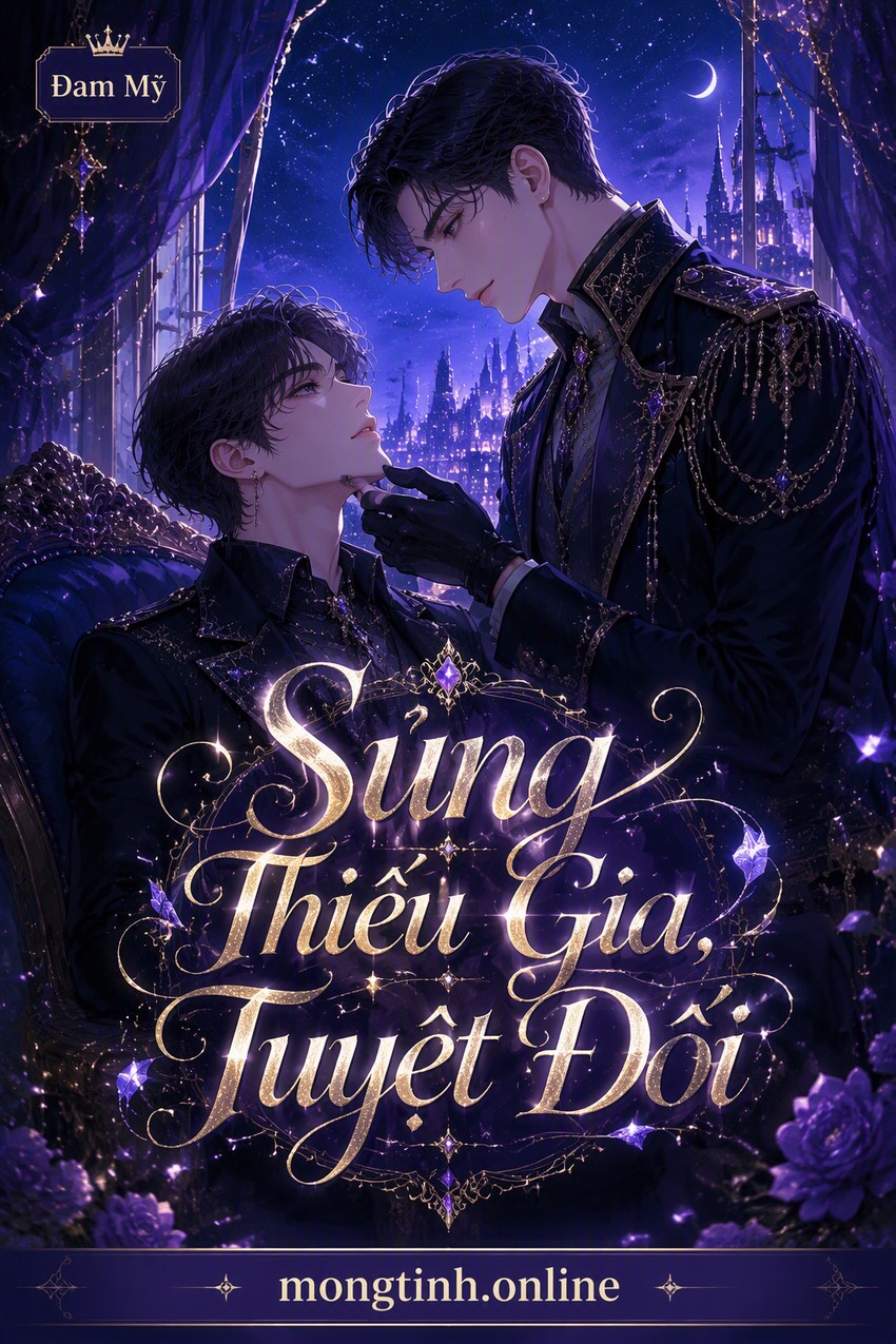 Sủng Thiếu Gia, Tuyệt Đối