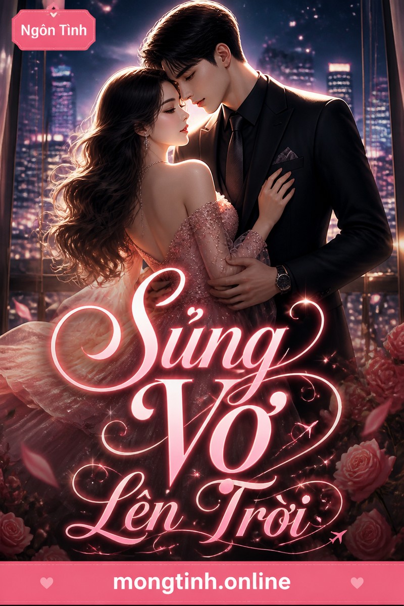 Sủng Vợ Lên Trời