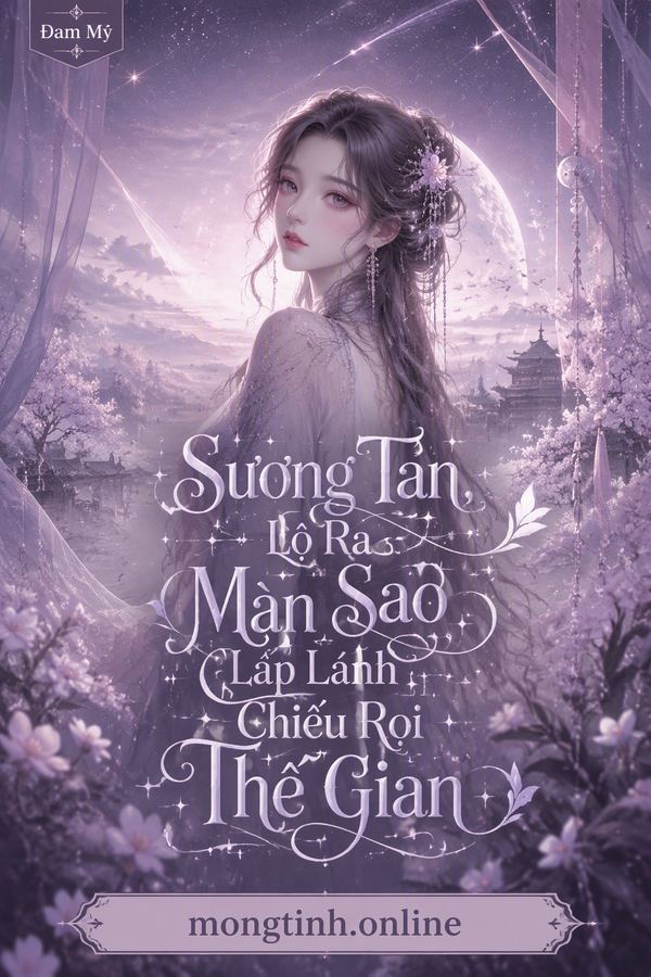 Sương Tan, Lộ Ra Màn Sao Lấp Lánh Chiếu Rọi Thế Gian