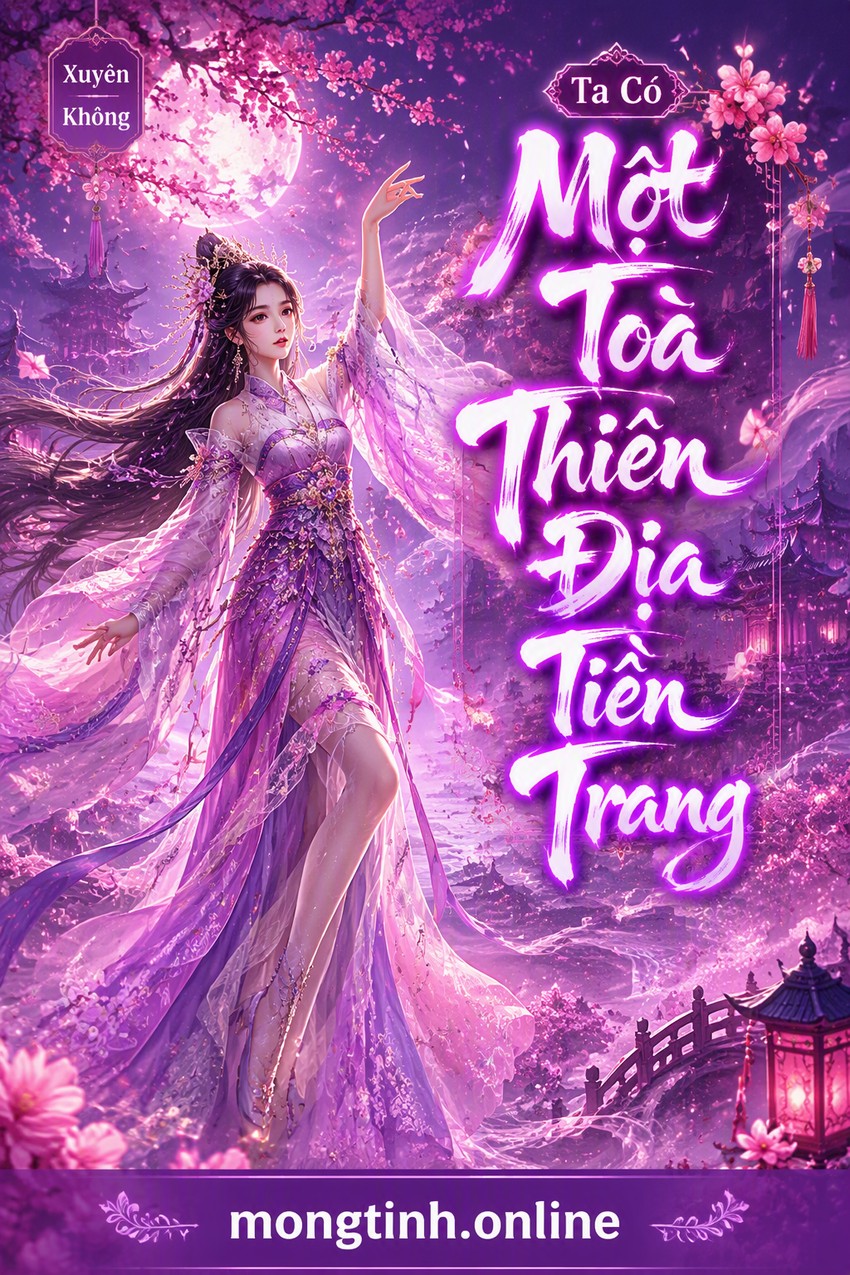 Ta Có Một Toà Thiên Địa Tiền Trang