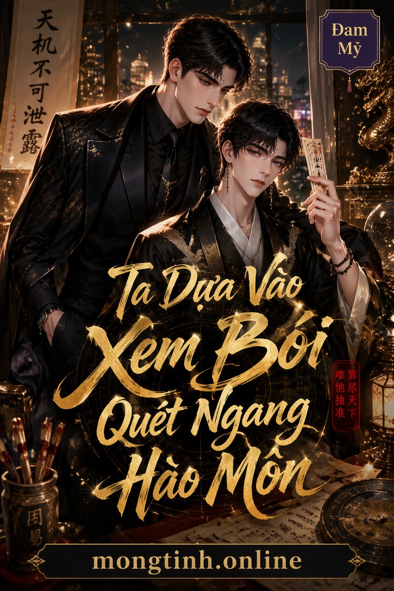 Ta Dựa Vào Xem Bói Quét Ngang Hào Môn