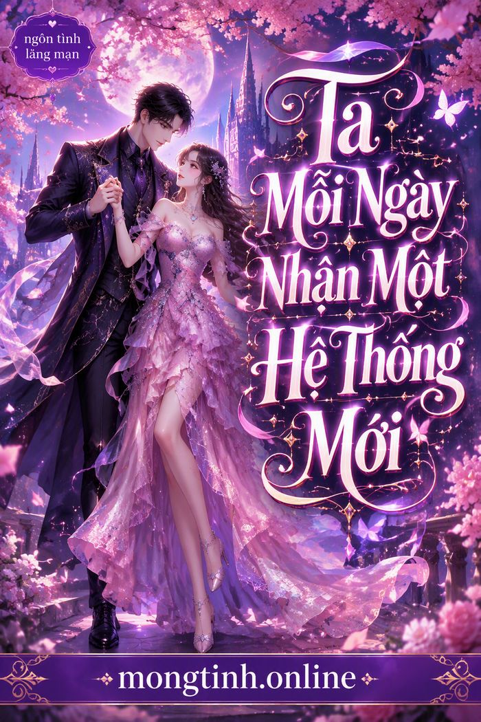 Ta Mỗi Ngày Nhận Một Hệ Thống Mới