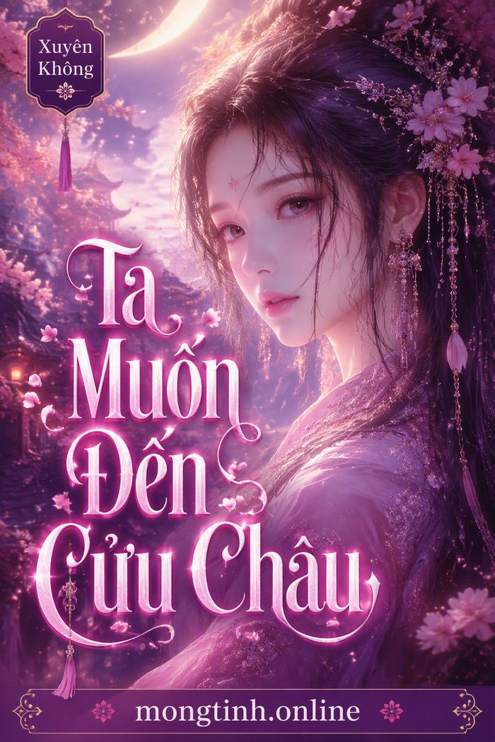 Ta Muốn Đến Cửu Châu