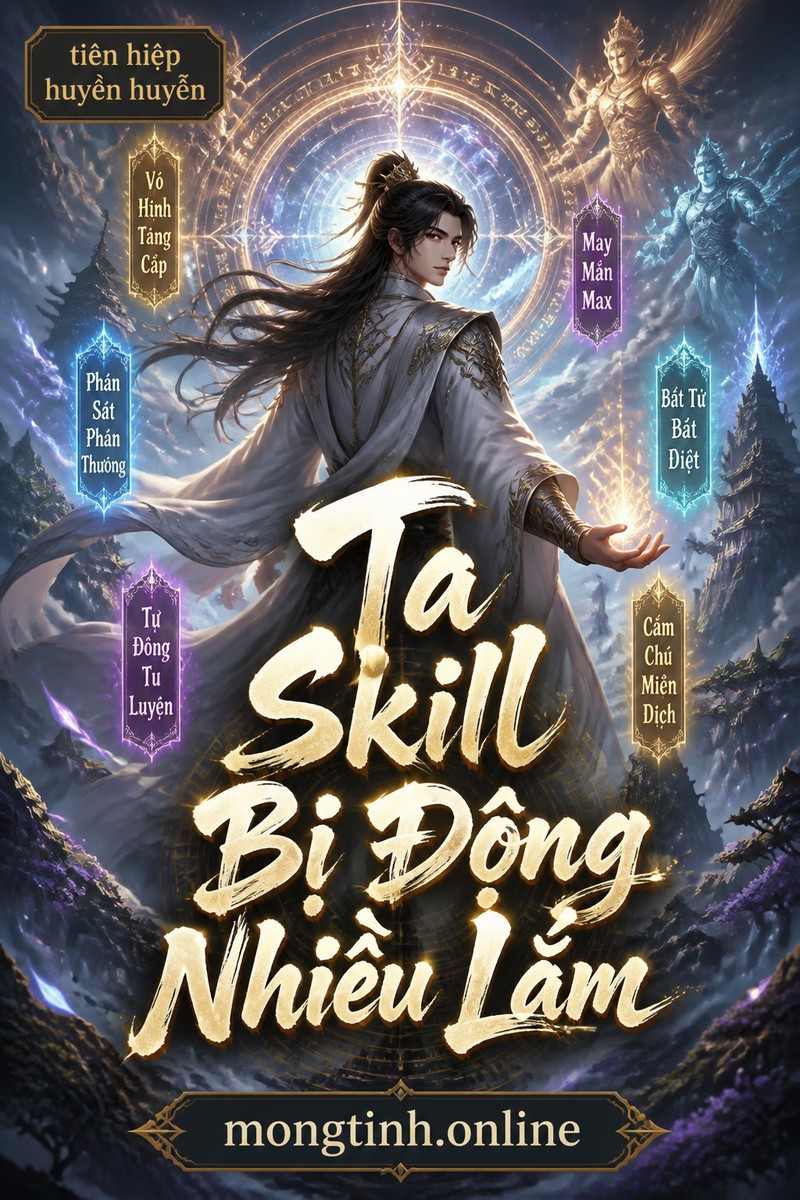 Ta Skill Bị Động Nhiều Lắm