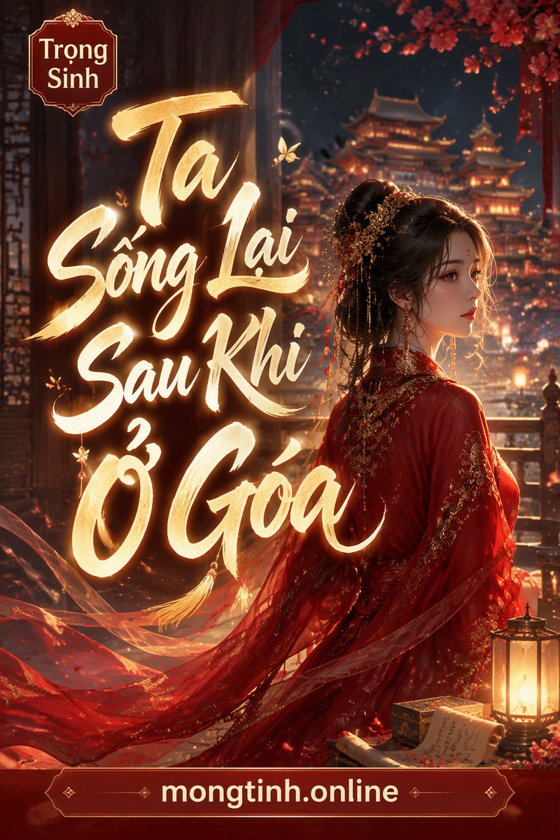 Ta Sống Lại Sau Khi Ở Góa