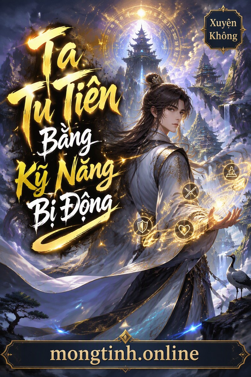 Ta Tu Tiên Bằng Kỹ Năng Bị Động