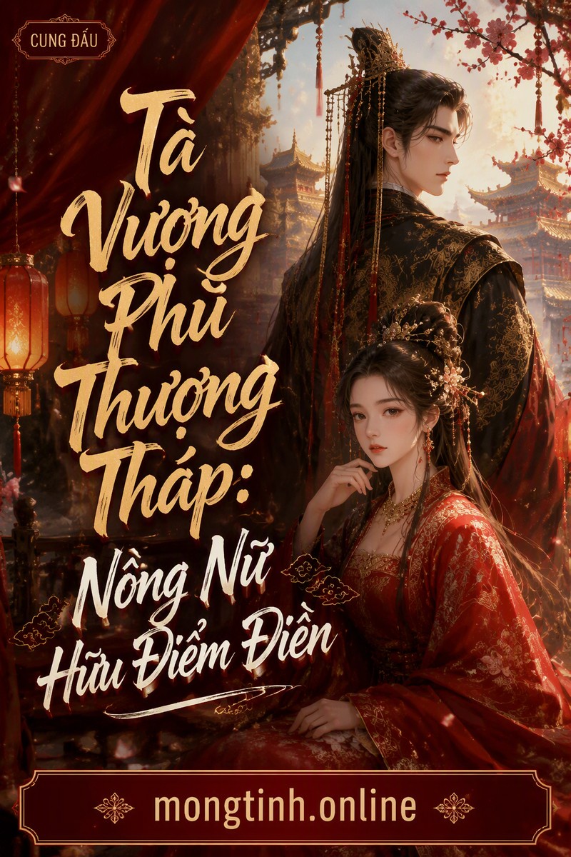 Tà Vương Phù Thượng Tháp: Nông Nữ Hữu Điểm Điền