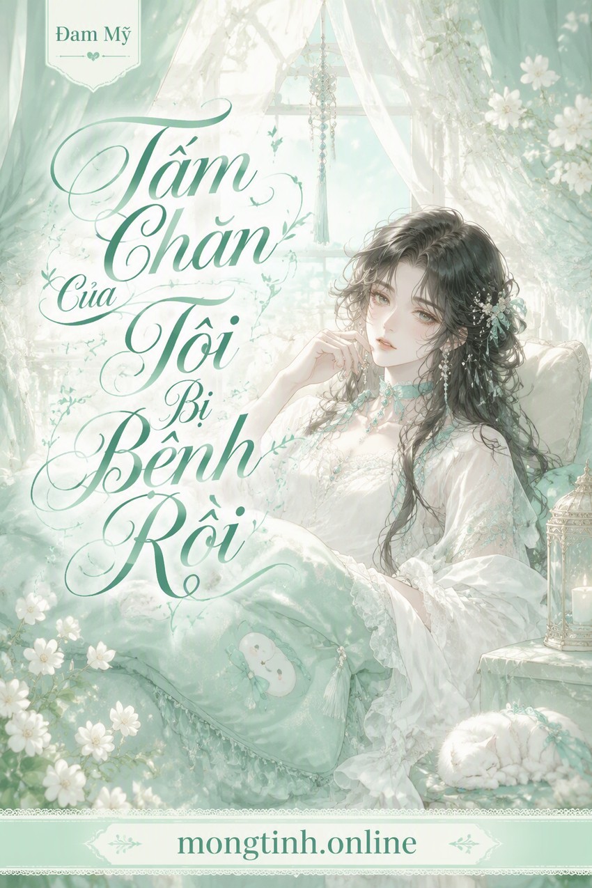 Tấm Chăn Của Tôi Bị Bệnh Rồi