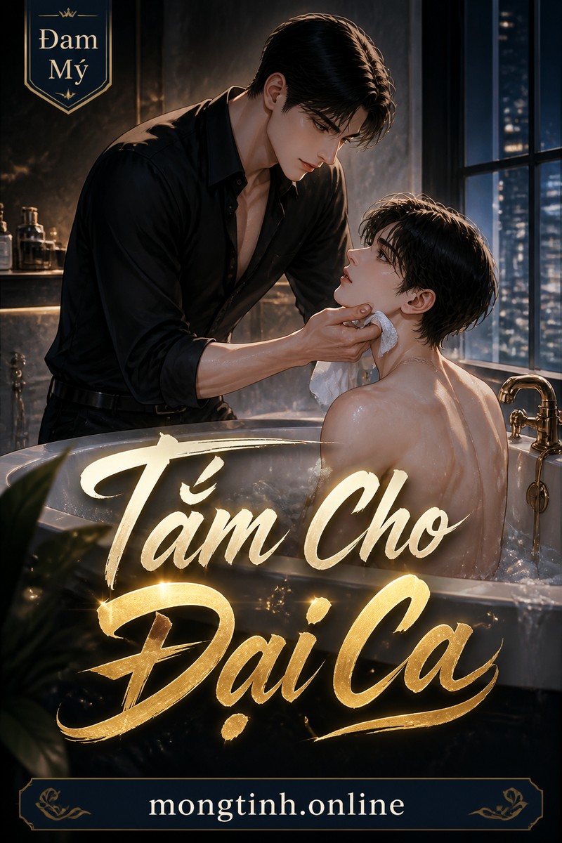 Tắm Cho Đại Ca
