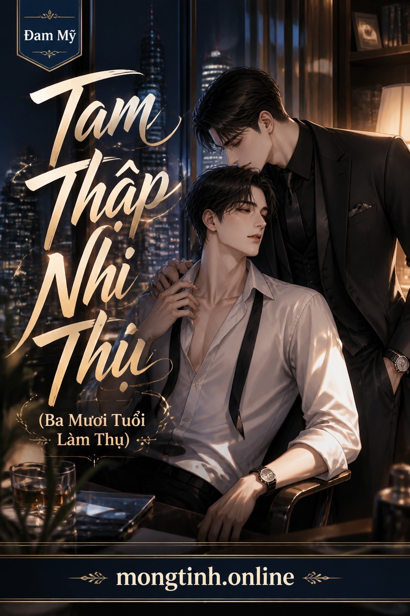 Tam Thập Nhi Thụ (Ba Mươi Tuổi Làm Thụ)