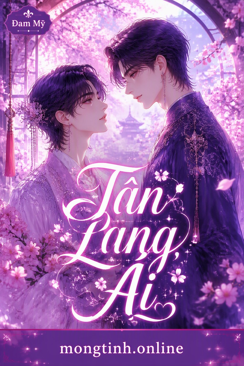 Tân Lang, Ái