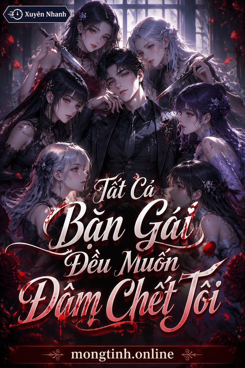 Tất Cả Bạn Gái Đều Muốn Đâm Chết Tôi