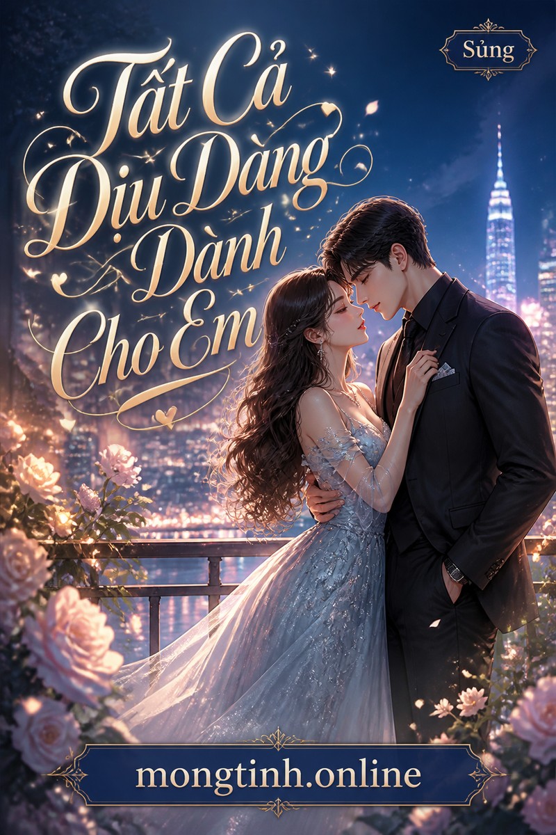 Tất Cả Dịu Dàng Dành Cho Em