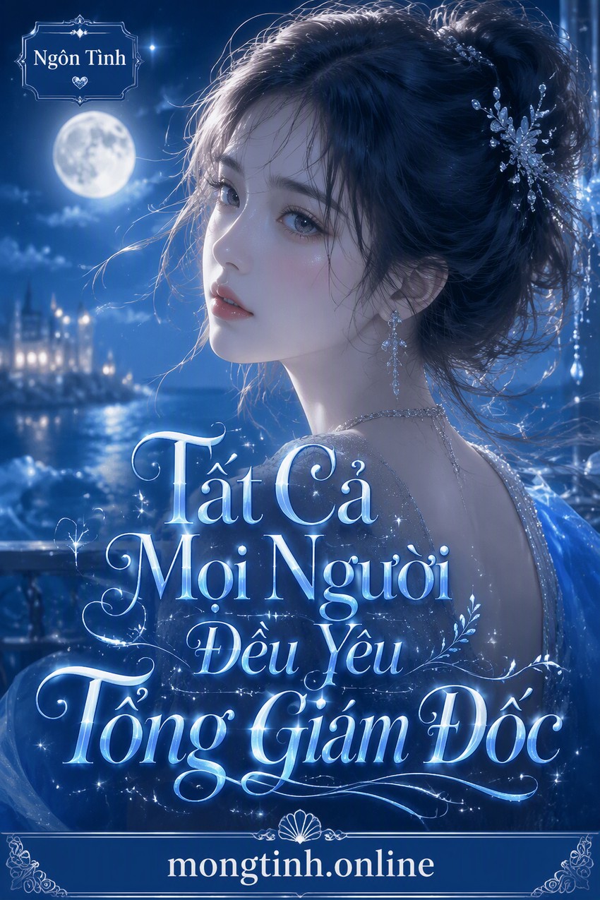 Tất Cả Mọi Người Đều Yêu Tổng Giám Đốc