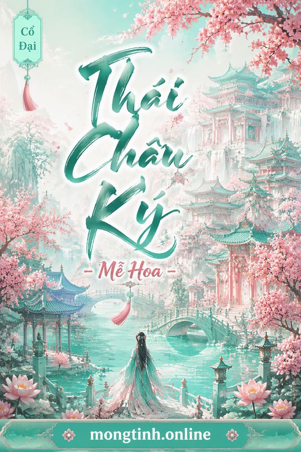 Thái Châu Ký - Mễ Hoa