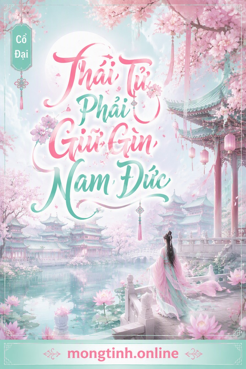 Thái Tử Phải Giữ Gìn Nam Đức