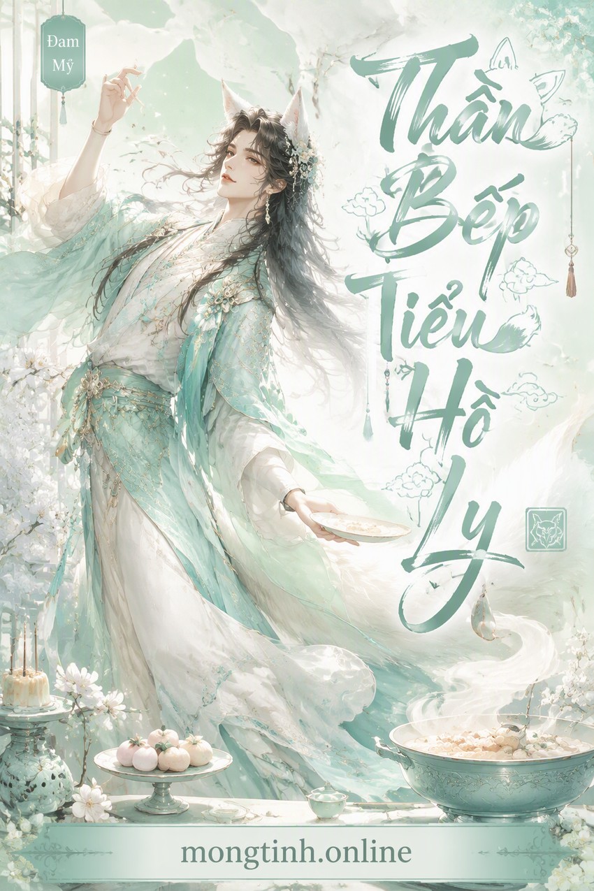 Thần Bếp Tiểu Hồ Ly