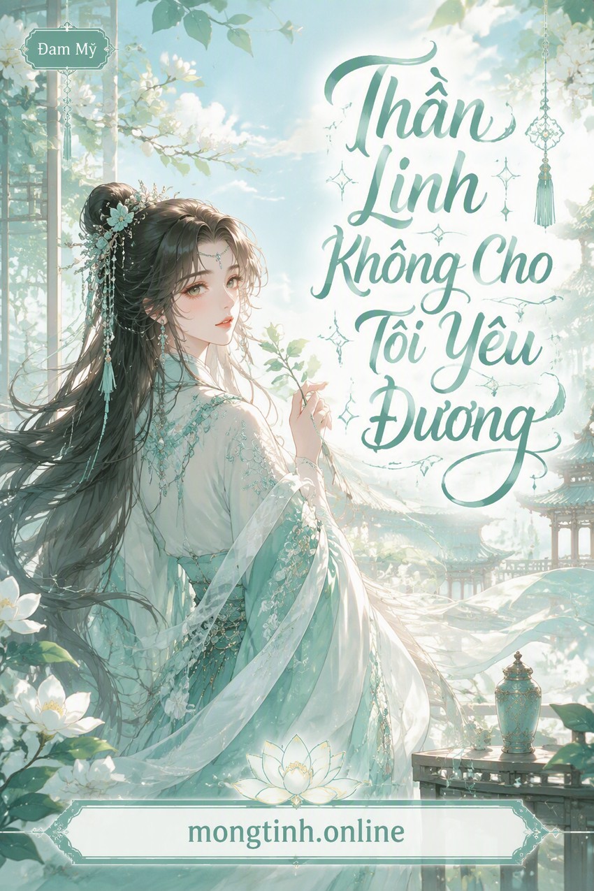 Thần Linh Không Cho Tôi Yêu Đương