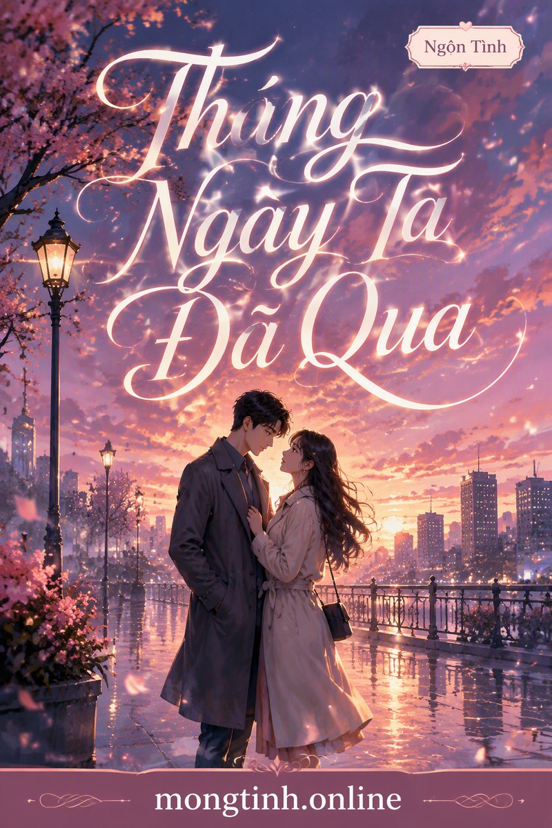 Tháng Ngày Ta Đã Qua