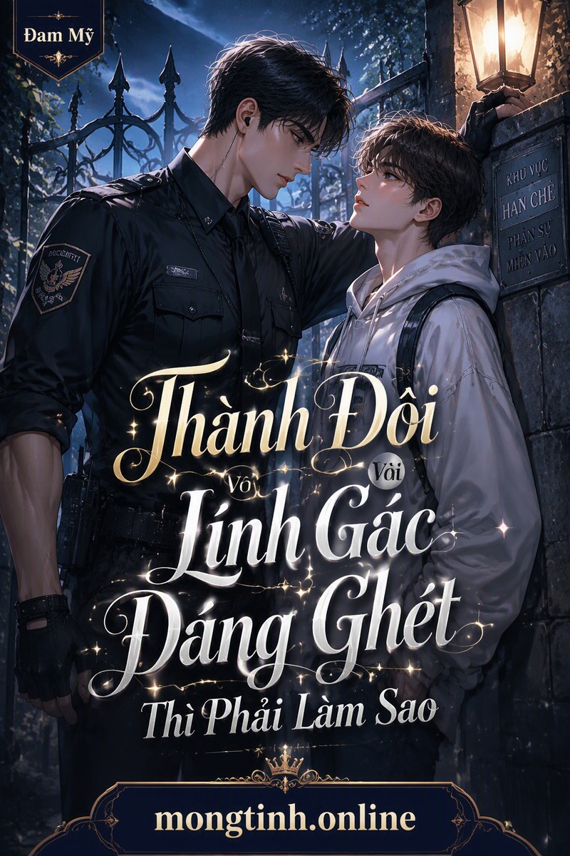 Thành Đôi Với Lính Gác Đáng Ghét Thì Phải Làm Sao