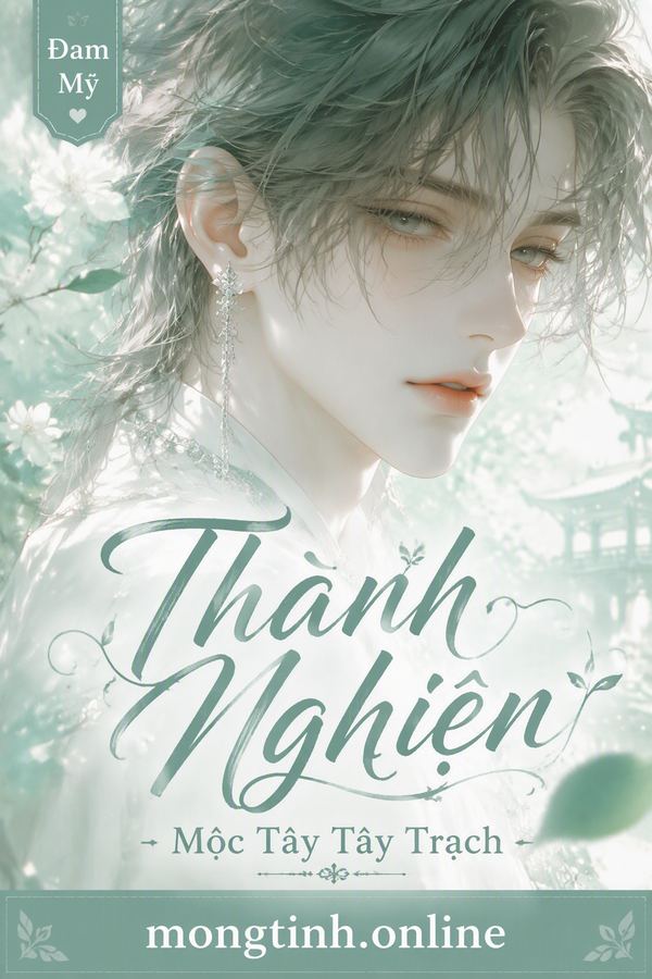 Thành Nghiện - Mộc Tây Tây Trạch