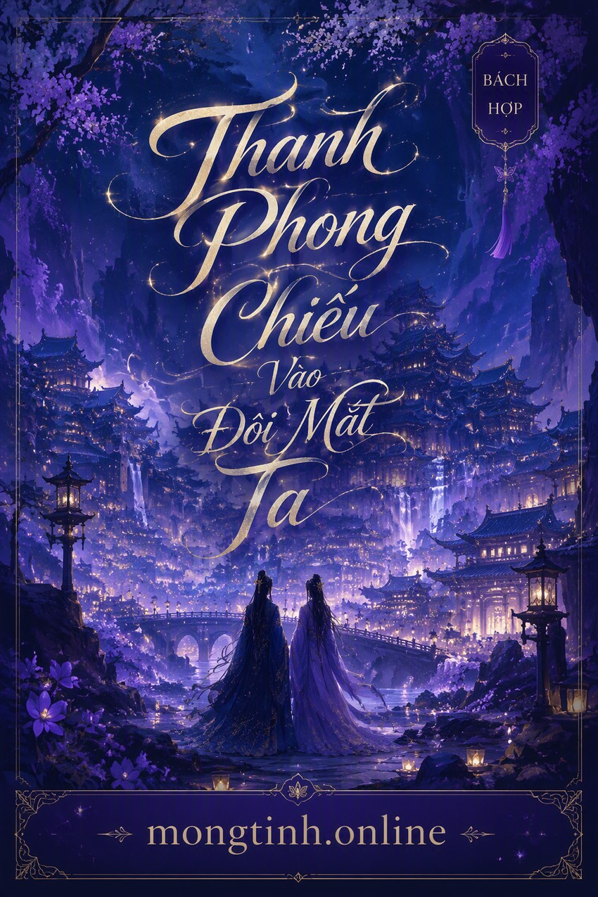 Thanh Phong Chiếu Vào Đôi Mắt Ta