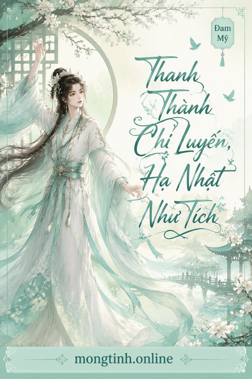 Thanh Thành Chi Luyến, Hạ Nhật Như Tích