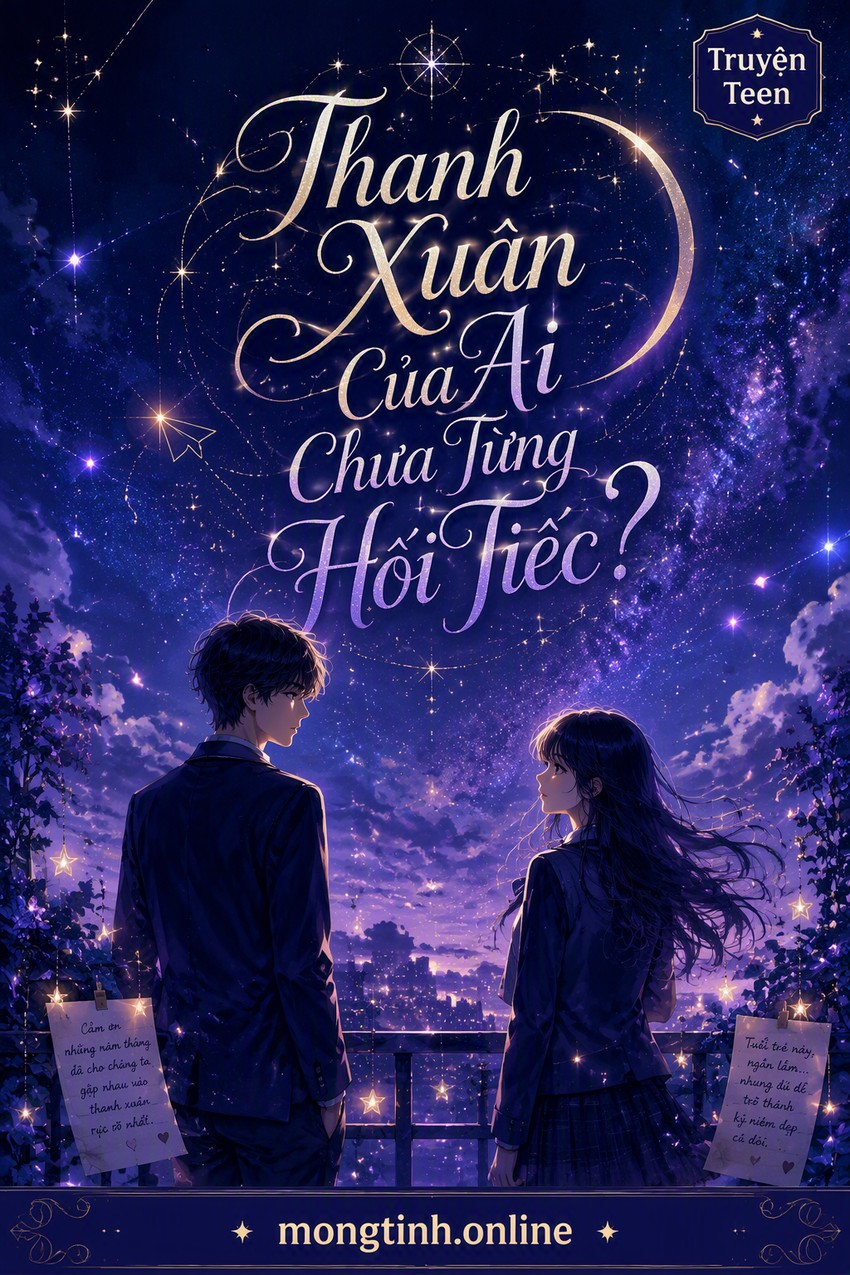 Thanh Xuân Của Ai Chưa Từng Hối Tiếc?