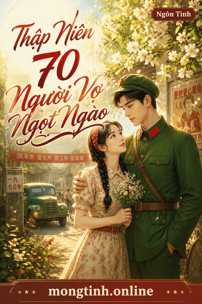 Thập Niên 70 Người Vợ Ngọt Ngào