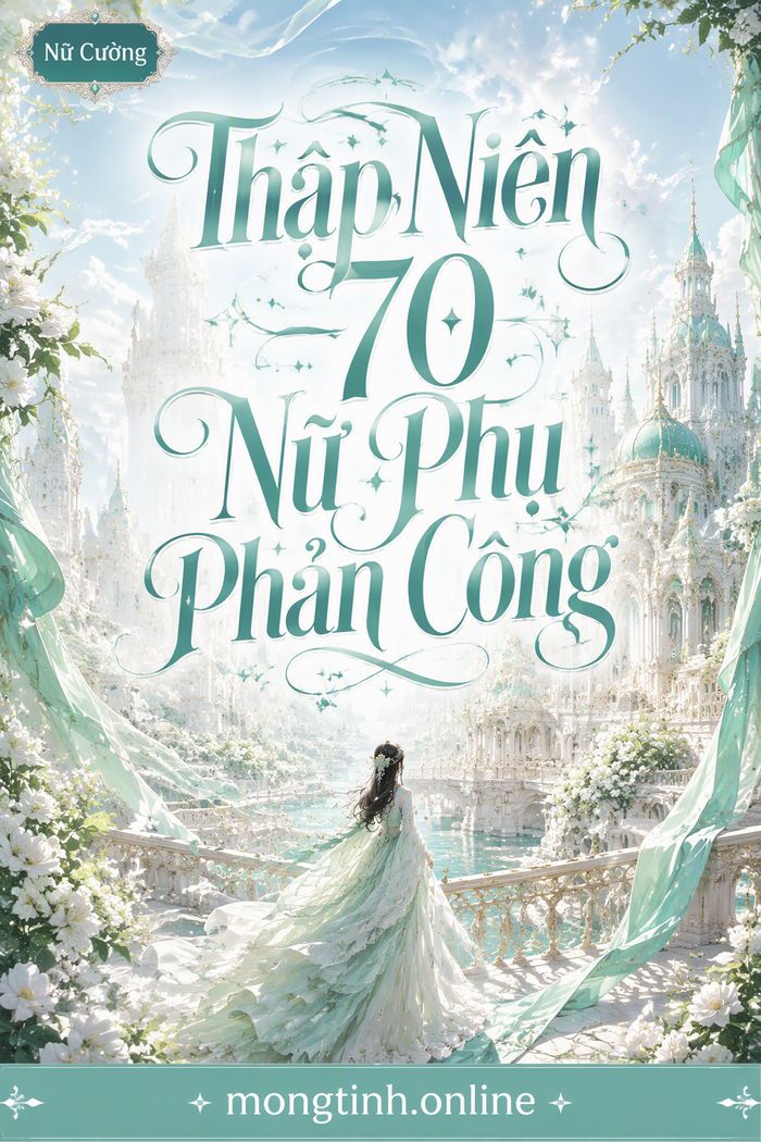Thập Niên 70 Nữ Phụ Phản Công
