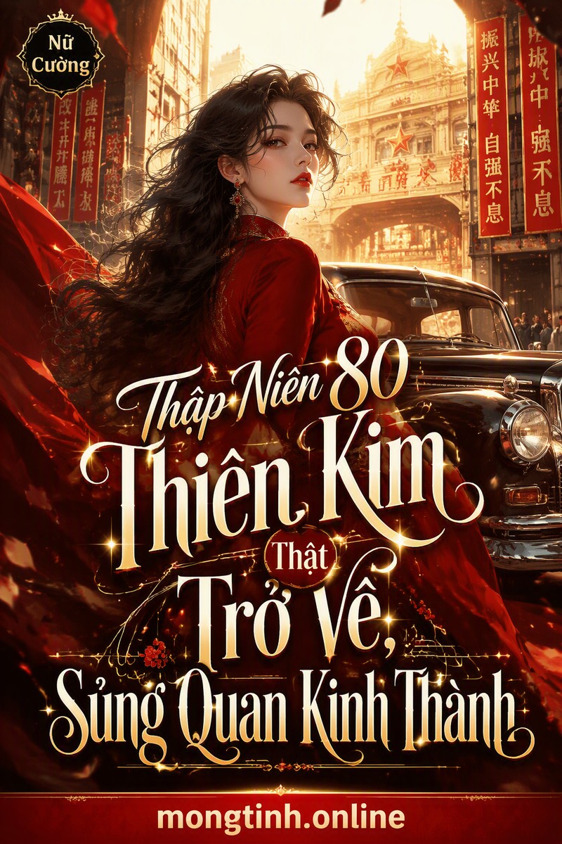 Thập Niên 80 Thiên Kim Thật Trở Về, Sủng Quan Kinh Thành