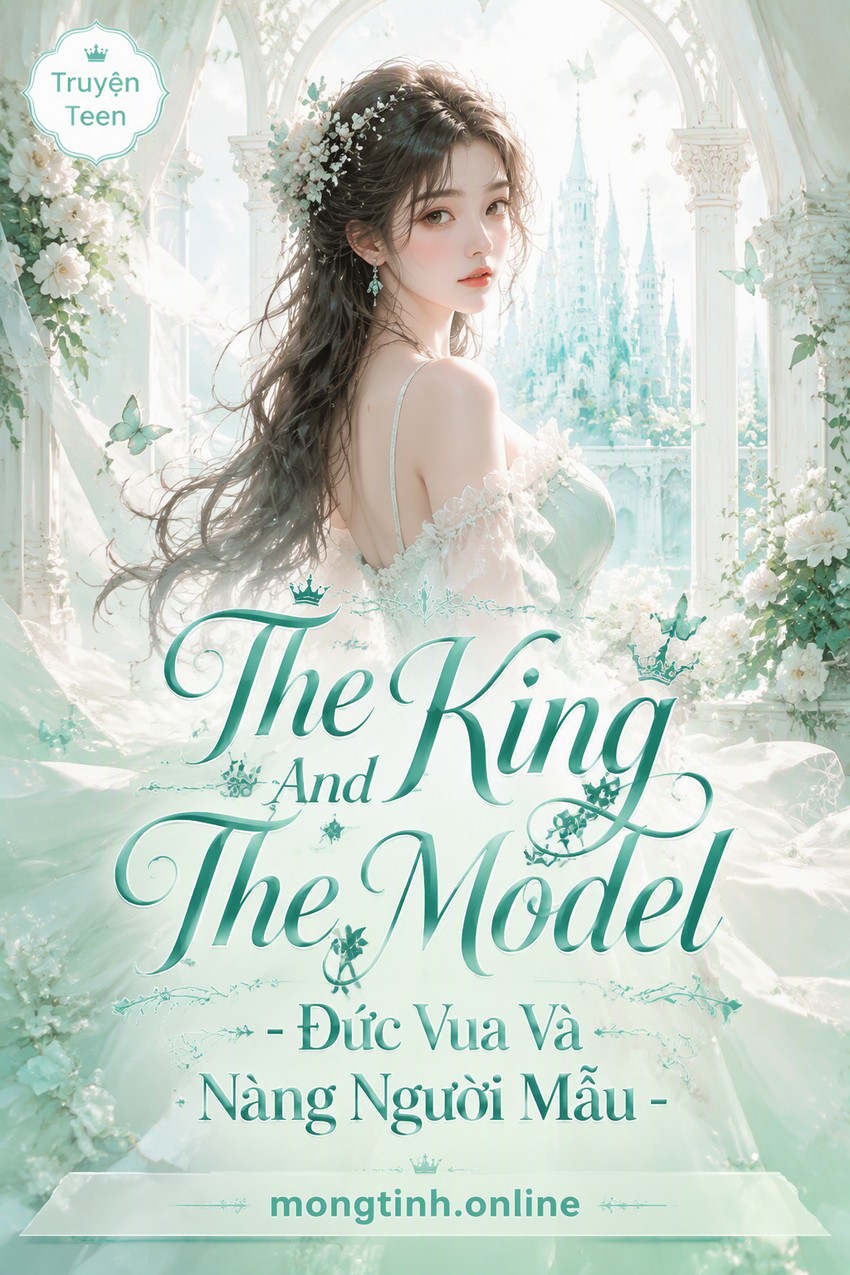 The King And The Model - Đức Vua Và Nàng Người Mẫu