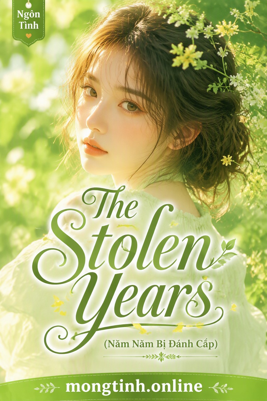 The Stolen Years (Năm Năm Bị Đánh Cắp)