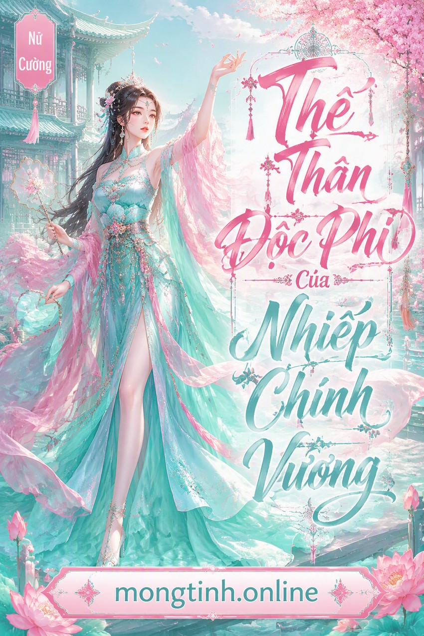 Thế Thân Độc Phi Của Nhiếp Chính Vương